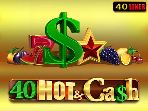 40 ہاٹ اینڈ کیش